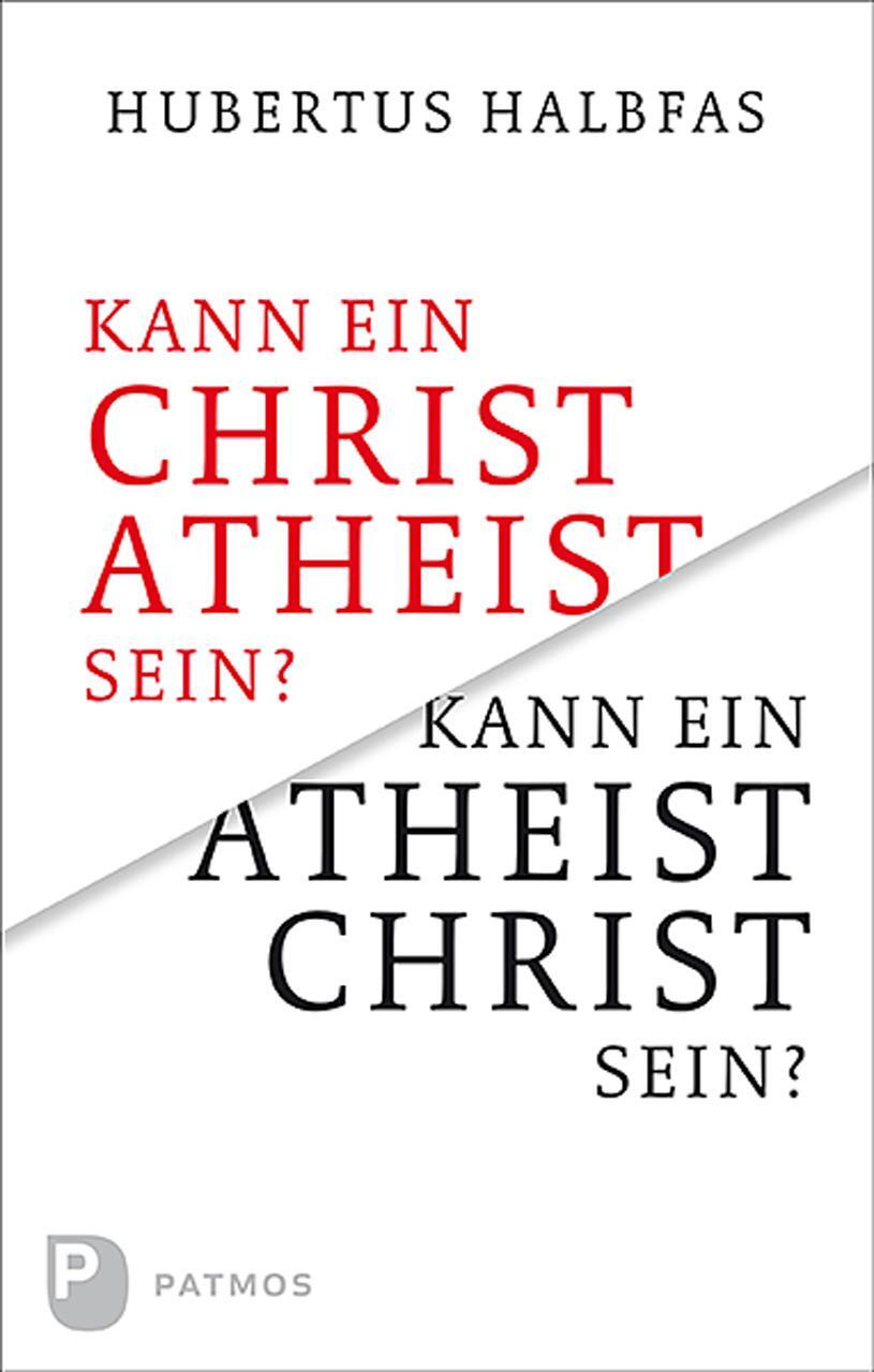 Cover: 9783843612272 | Kann ein Christ Atheist sein? Kann ein Atheist Christ sein? | Halbfas