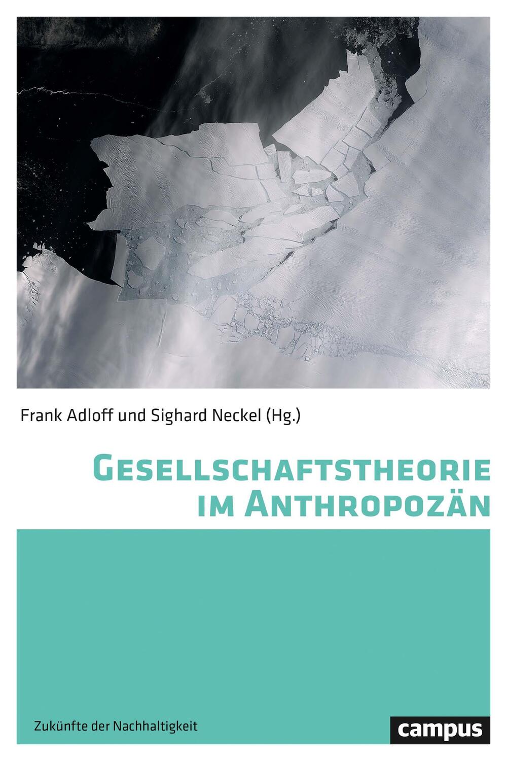 Cover: 9783593512792 | Gesellschaftstheorie im Anthropozän | Dipesh Chakrabarty (u. a.)