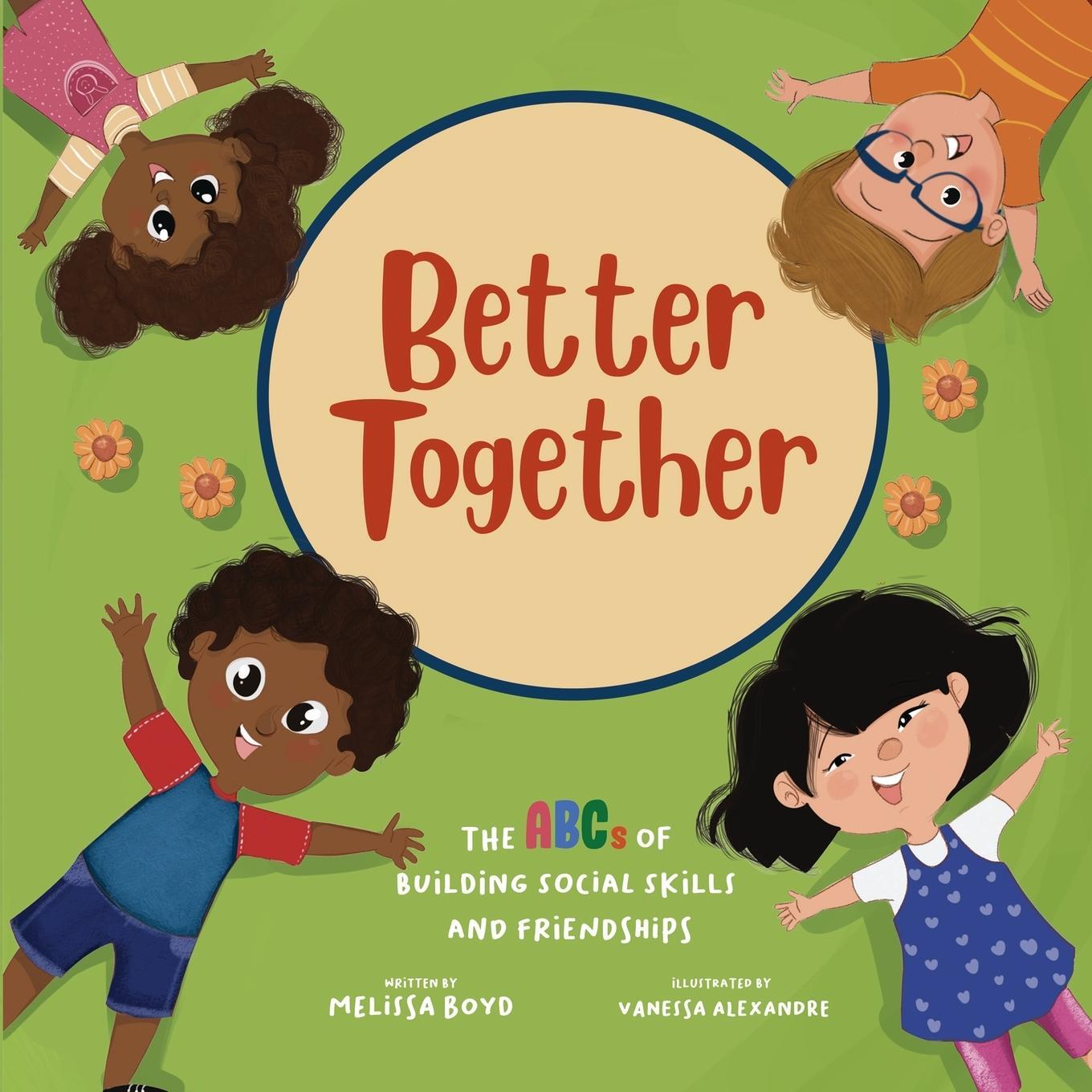 Cover: 9781955170031 | Better Together | The ABCs of Building Social Skills and Friendships