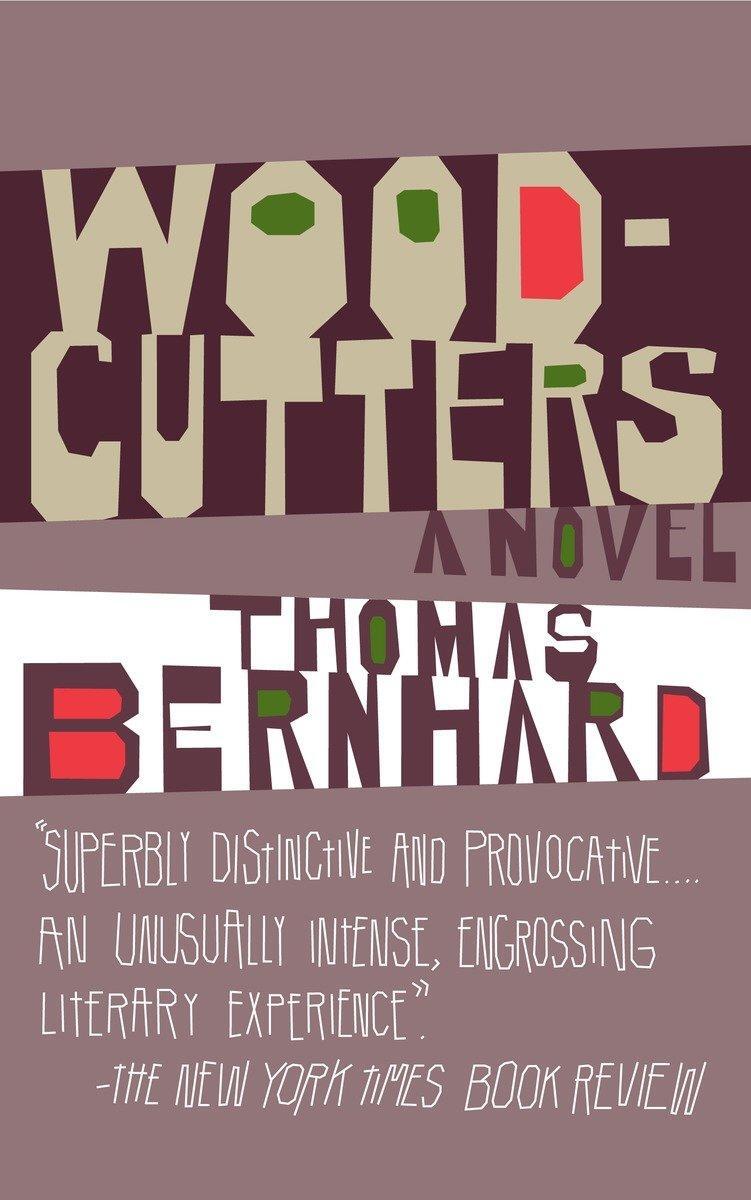 Cover: 9781400077595 | Woodcutters | Thomas Bernhard | Taschenbuch | Englisch | 2010
