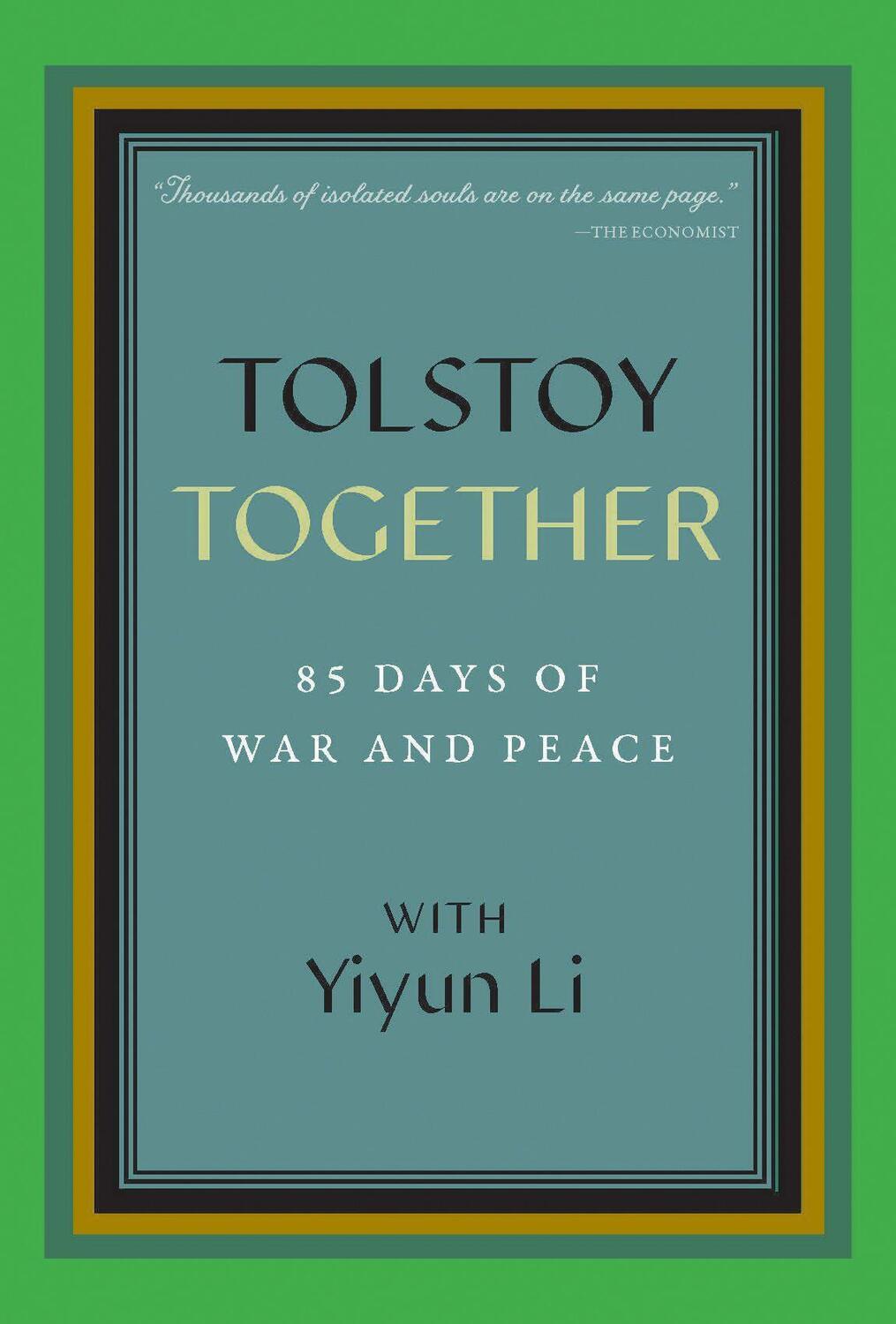 Cover: 9781734590760 | Tolstoy Together: 85 Days of War and Peace with Yiyun Li | Li (u. a.)