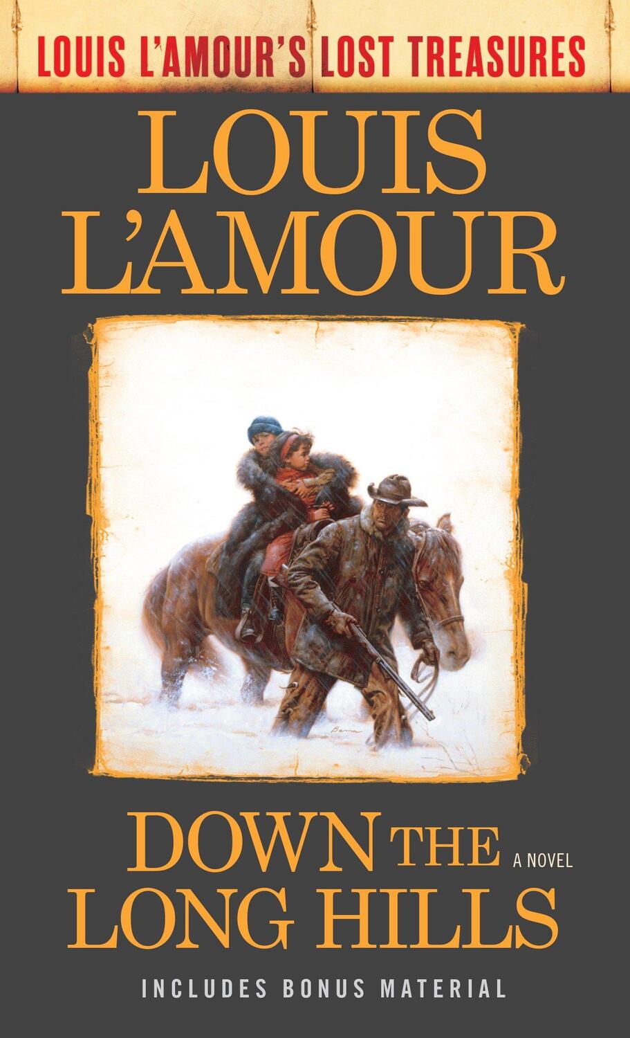 Cover: 9780425286104 | Down the Long Hills (Louis L'Amour's Lost Treasures) | A Novel | Buch
