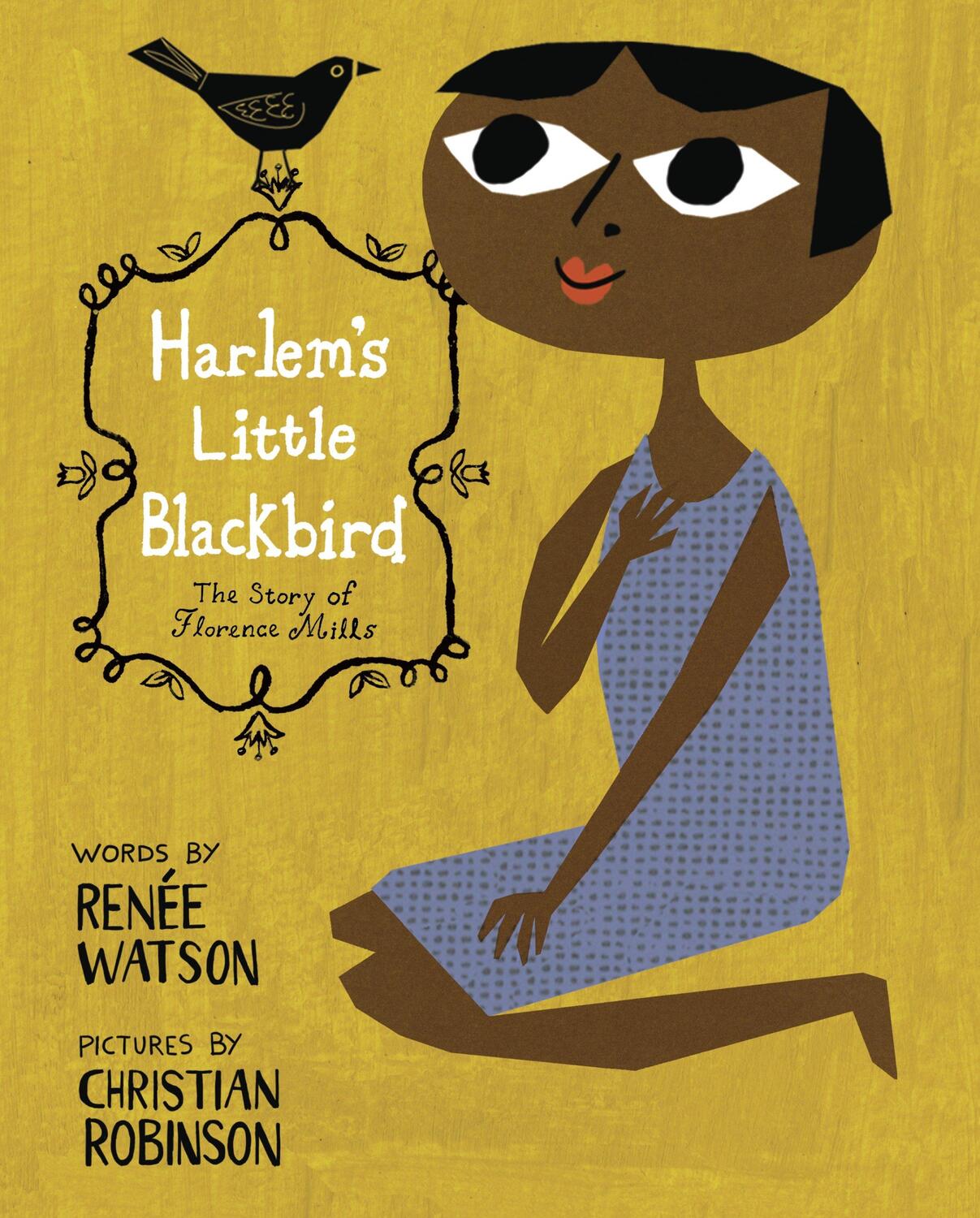 Cover: 9780375869730 | Harlem's Little Blackbird: The Story of Florence Mills | Renée Watson