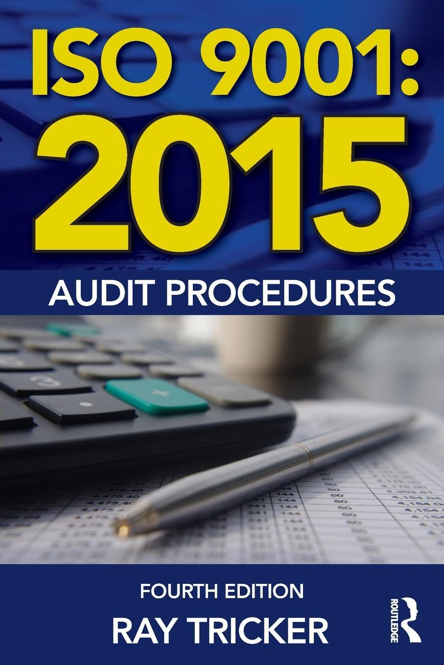 Cover: 9781138025899 | ISO 9001 | 2015 Audit Procedures | Ray Tricker | Taschenbuch | 2016