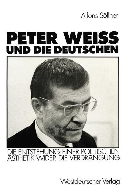 Cover: 9783531120041 | Peter Weiss und die Deutschen | Alfons Söllner | Taschenbuch | 237 S.