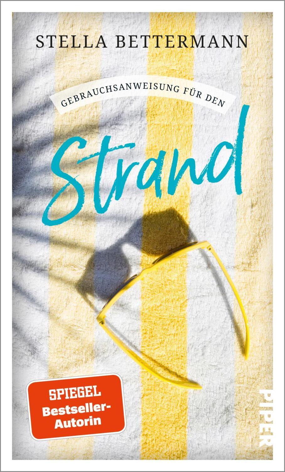 Cover: 9783492277686 | Gebrauchsanweisung für den Strand | Stella Bettermann | Taschenbuch