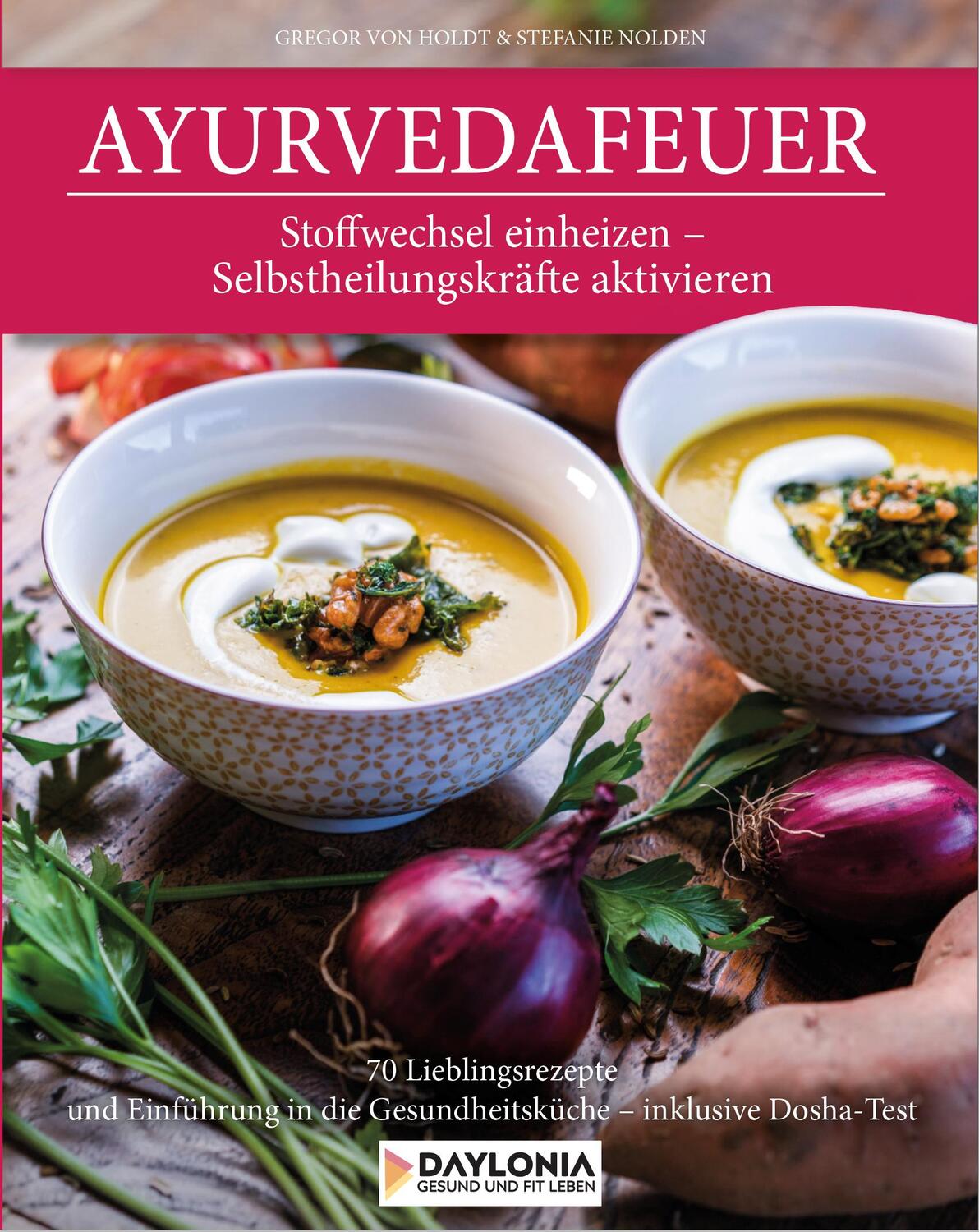 Cover: 9783948942076 | Ayurvedafeuer | Gregor von Holdt (u. a.) | Buch | Deutsch | 2021
