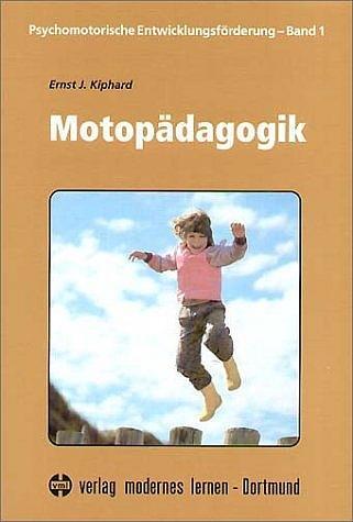 Cover: 9783808004869 | Motopädagogik | Ernst J. Kiphard | Taschenbuch | Deutsch | 2009