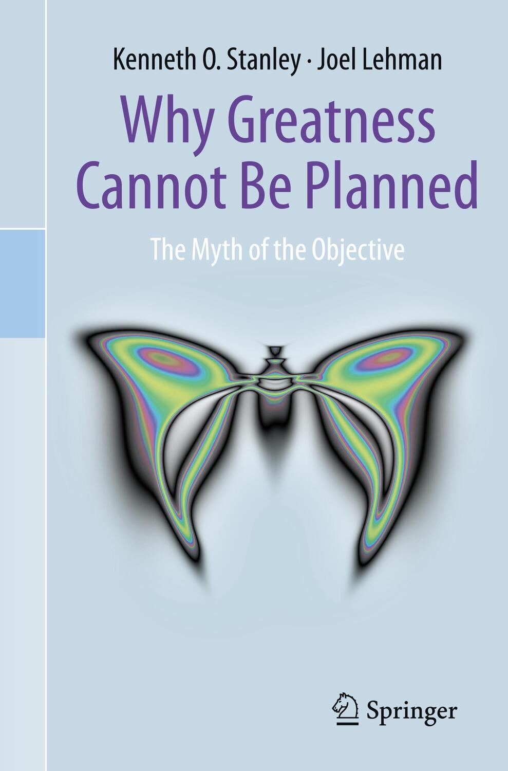 Cover: 9783319155234 | Why Greatness Cannot Be Planned | The Myth of the Objective | Buch
