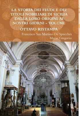 Cover: 9781291390551 | LA STORIA DEI FEUDI E DEI TITOLI NOBILIARI DI SICILIA DALLA LORO...