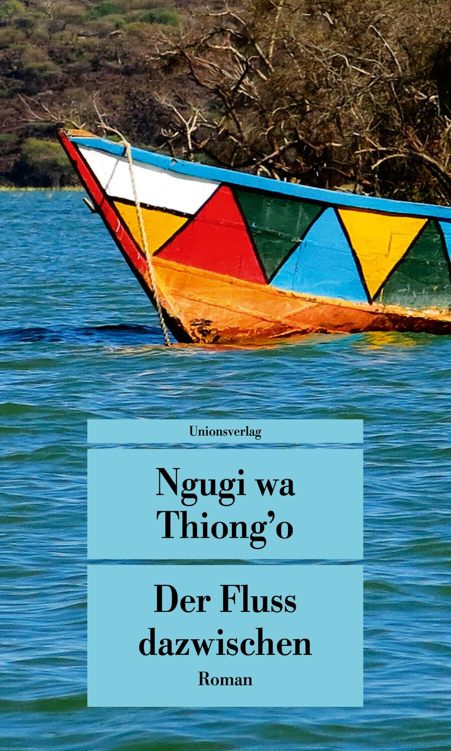 Cover: 9783293206656 | Der Fluss dazwischen | Ngugi wa Thiong'o | Taschenbuch | 192 S. | 2014