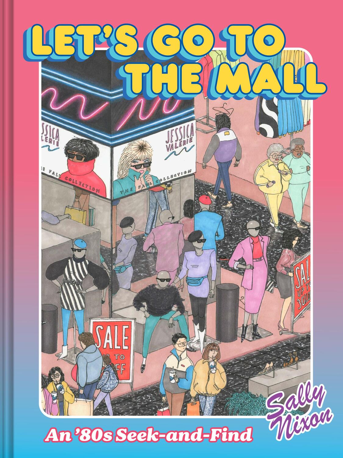 Cover: 9781797222271 | Let's Go to the Mall | An '80s Seek-And-Find | Sally Nixon | Buch