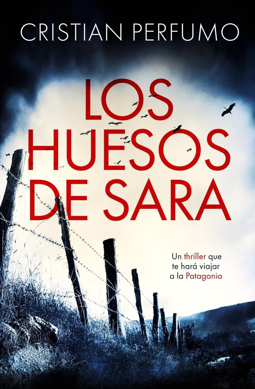 Cover: 9789874879233 | Los huesos de Sara | Cristian Perfumo | Taschenbuch | Paperback | 2022