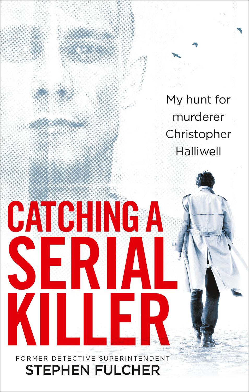 Cover: 9781785036279 | Catching a Serial Killer | Stephen Fulcher | Taschenbuch | Englisch