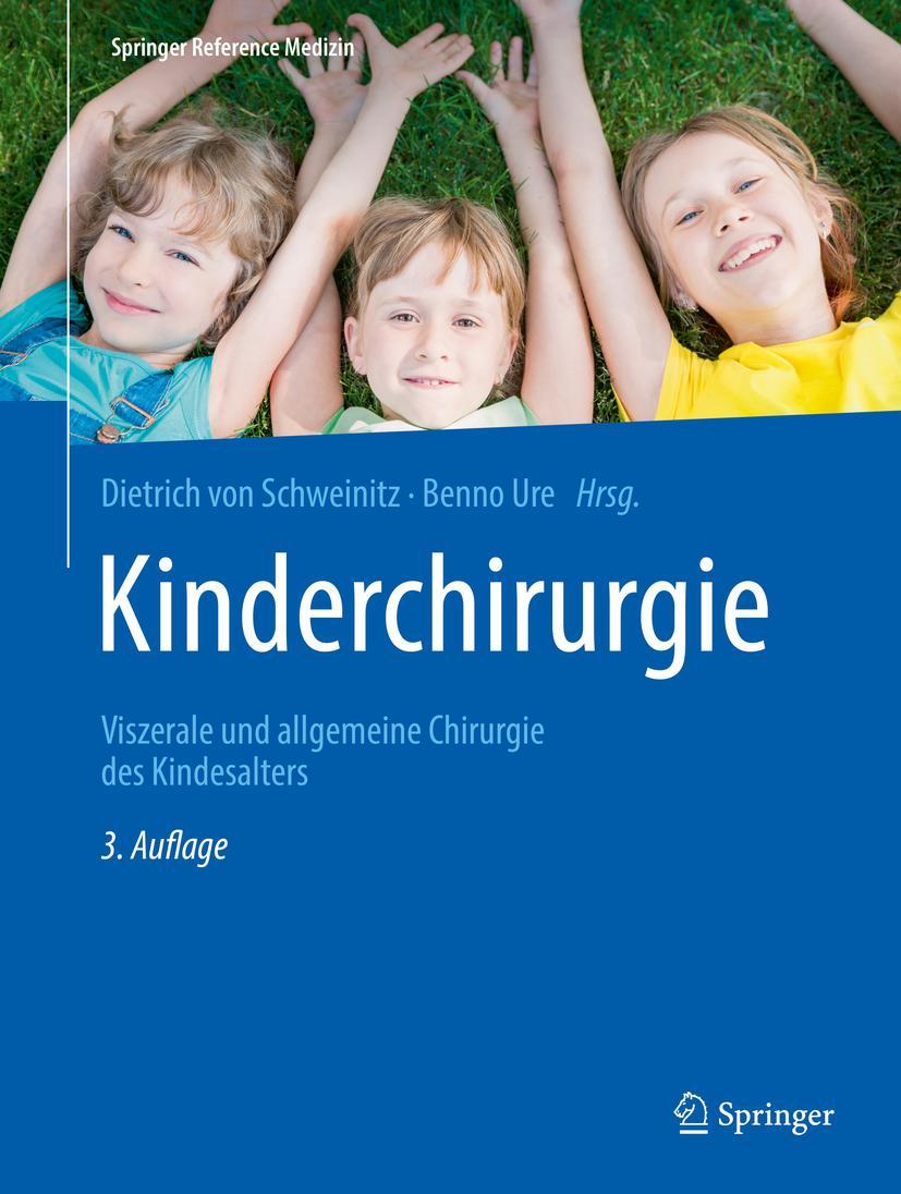 Cover: 9783662582015 | Kinderchirurgie | Viszerale und allgemeine Chirurgie des Kindesalters