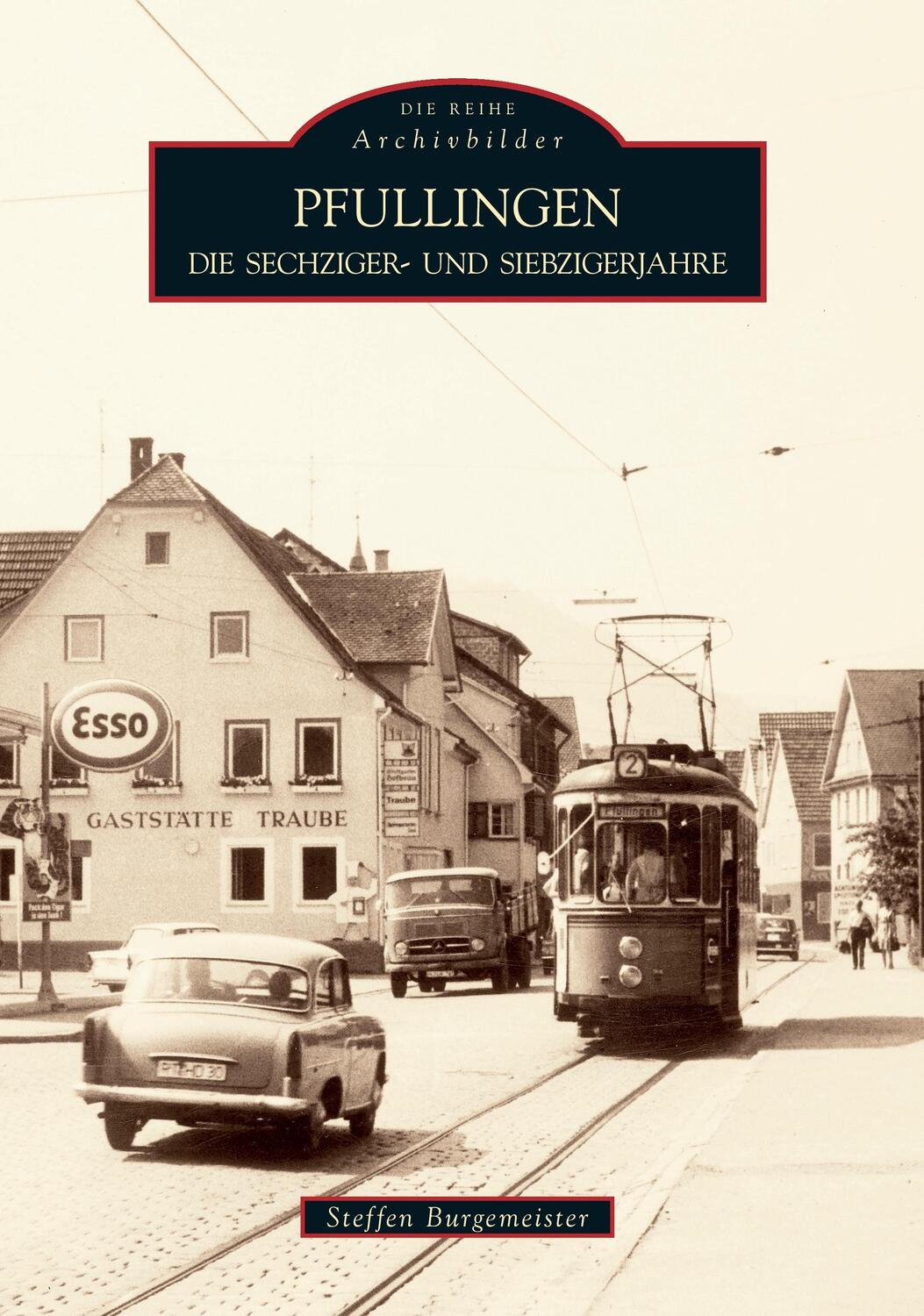 Cover: 9783866803350 | Pfullingen. | Die Sechziger- und Siebzigerjahre | Steffen Burgemeister