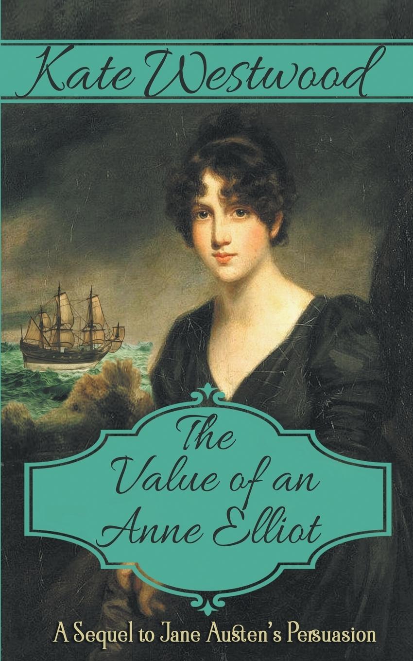 Cover: 9780645049404 | The Value of an Anne Elliot | Kate Westwood | Taschenbuch | Paperback