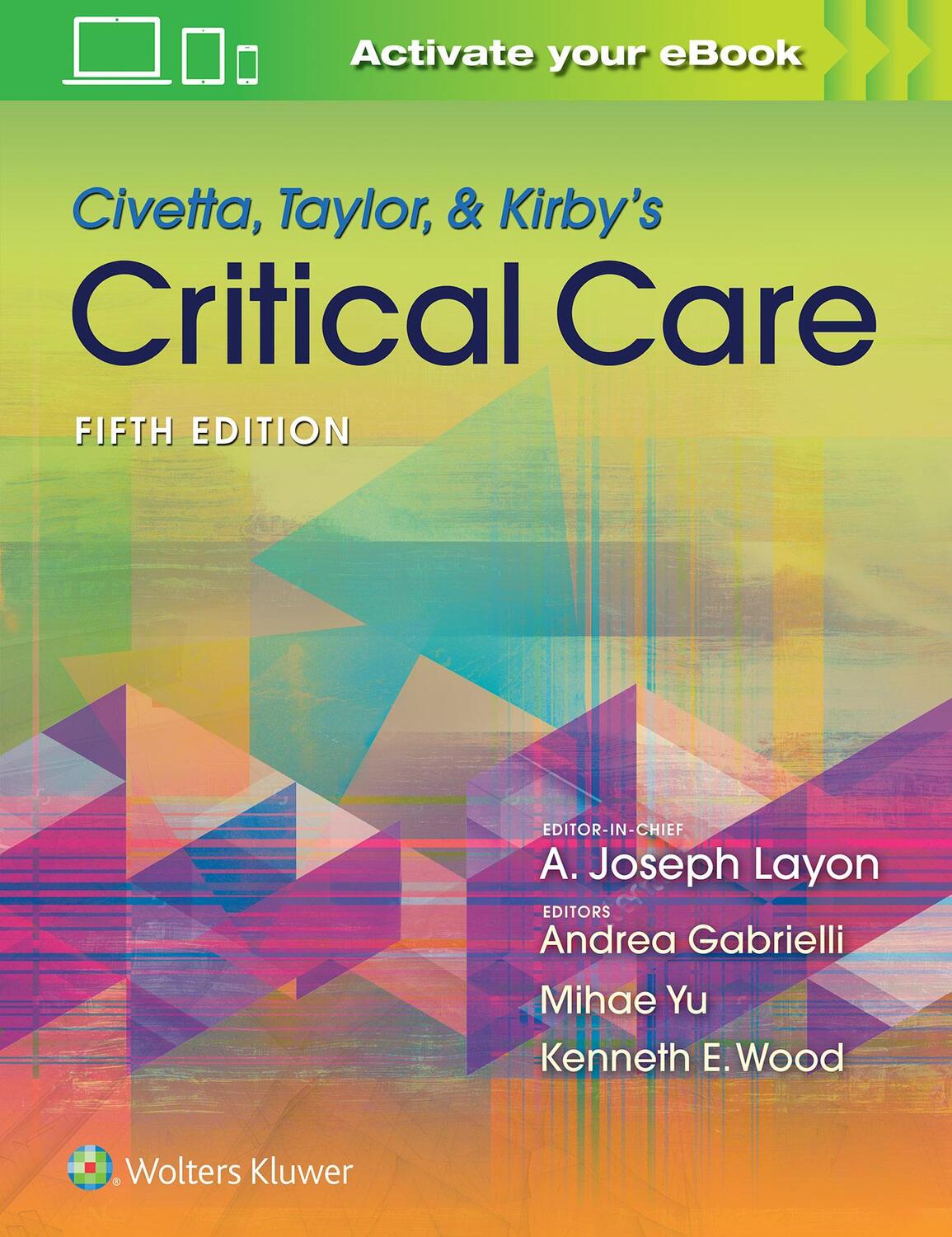 Cover: 9781469889849 | Civetta, Taylor, &amp; Kirby's Critical Care Medicine | Gabrielli (u. a.)