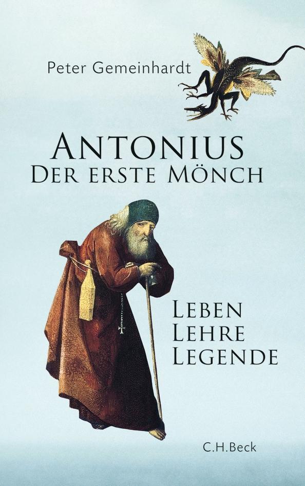 Cover: 9783406646584 | Antonius | Der erste Mönch | Peter Gemeinhardt | Buch | 240 S. | 2013