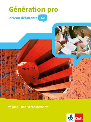 Cover: 9783126246033 | Génération pro - Niveau débutants. Vokabel- und Verbenlernheft. 1....