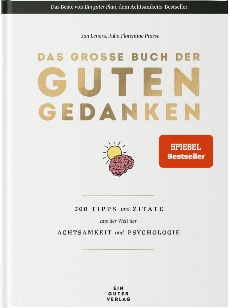 Cover: 9783947087440 | Das große Buch der guten Gedanken | Jan Lenarz (u. a.) | Buch | 2023