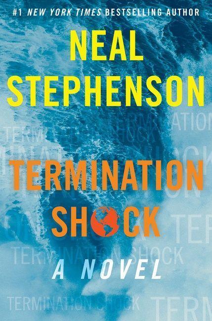 Cover: 9780063028050 | Termination Shock | A Novel | Neal Stephenson | Buch | Englisch | 2021