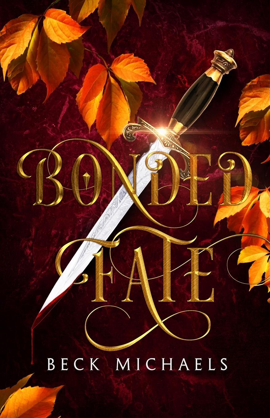 Cover: 9781734763973 | Bonded Fate (Guardians of the Maiden #2) | Beck Michaels | Taschenbuch