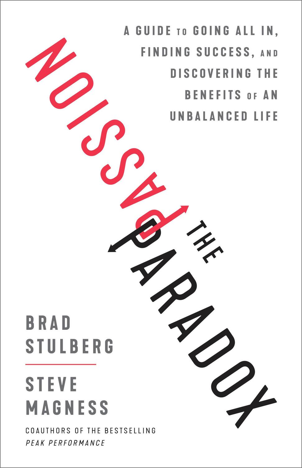 Cover: 9781635653434 | The Passion Paradox | Brad Stulberg (u. a.) | Buch | Gebunden | 2019