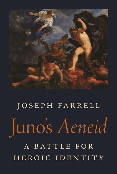 Cover: 9780691211169 | Juno's Aeneid | A Battle for Heroic Identity | Joseph Farrell | Buch