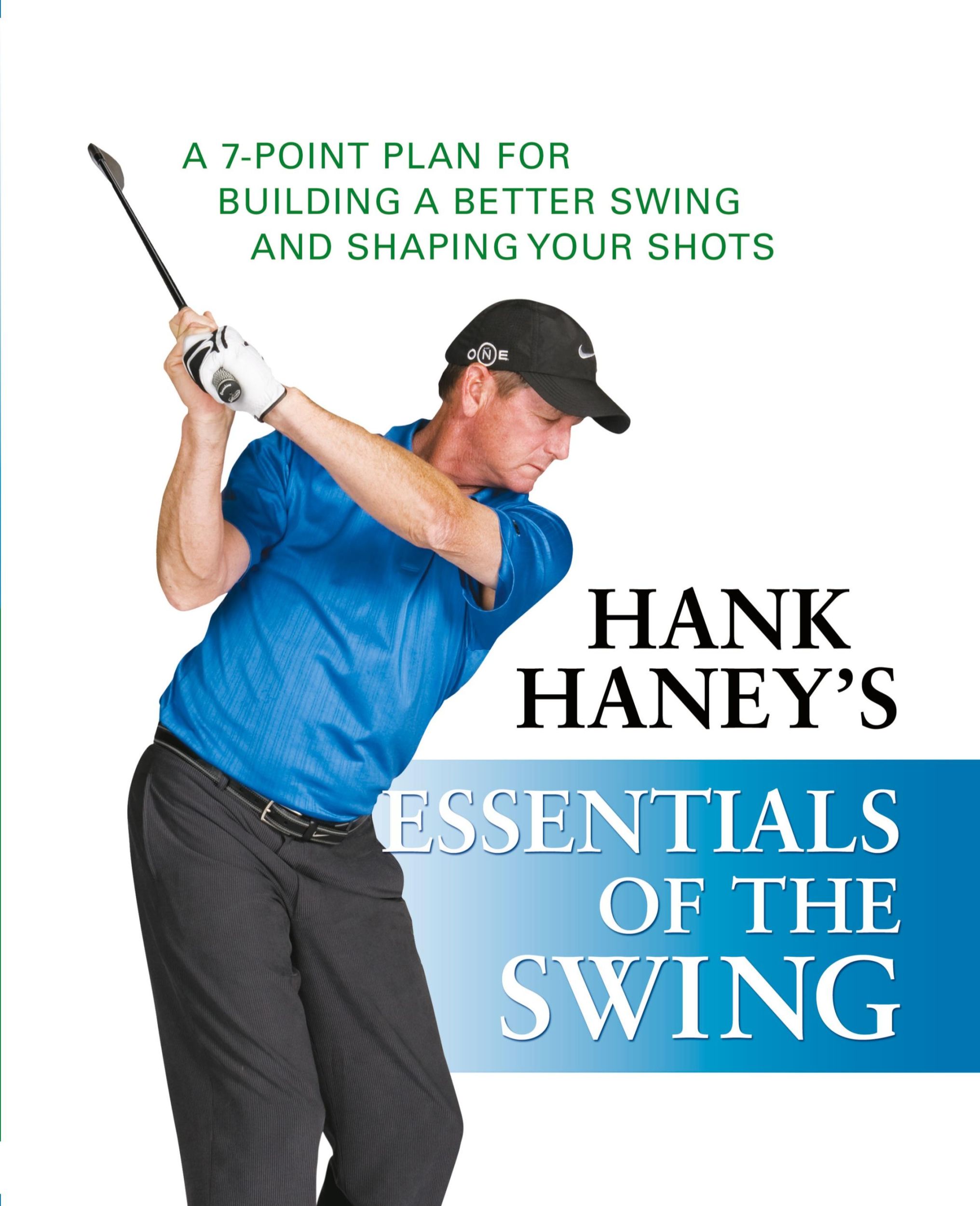 Cover: 9781681620879 | Hank Haney's Essentials of the Swing | Hank Haney | Taschenbuch | 2009