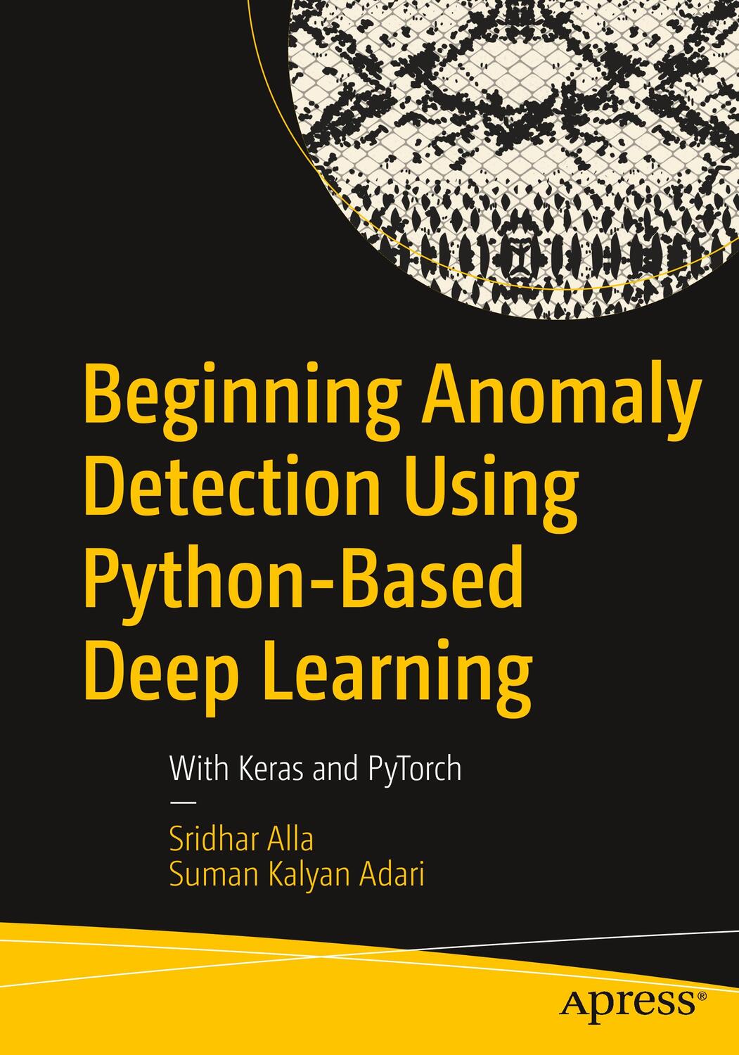 Cover: 9781484251768 | Beginning Anomaly Detection Using Python-Based Deep Learning | Buch