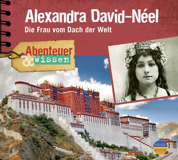 Cover: 9783942175012 | Alexandra David-Néel | Die Frau vom Dach der Welt | Ute Welteroth | CD