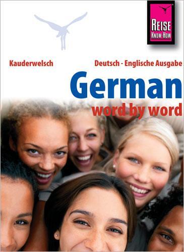 Cover: 9783831764167 | Reise Know-How German - word by word (Deutsch als Fremdsprache,...