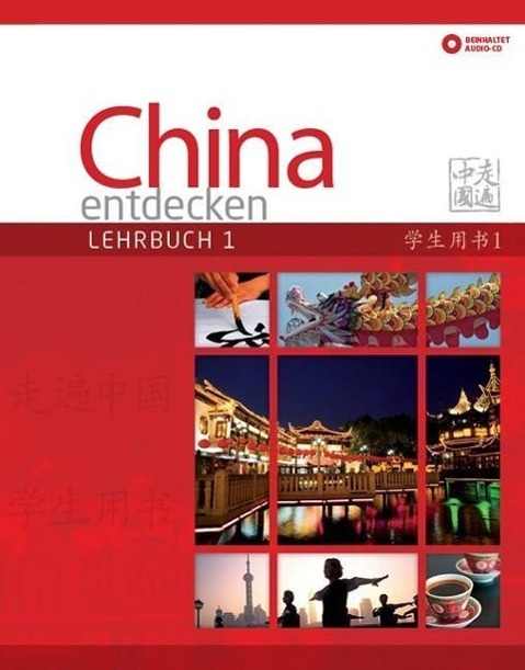 Cover: 9783905816518 | China entdecken - Lehrbuch 1 | Anqi Ding (u. a.) | Taschenbuch | 2016
