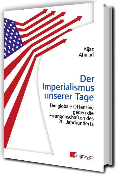 Cover: 9783946946380 | Der Imperialismus unserer Tage | Aijaz Ahmad | Taschenbuch | 267 S.