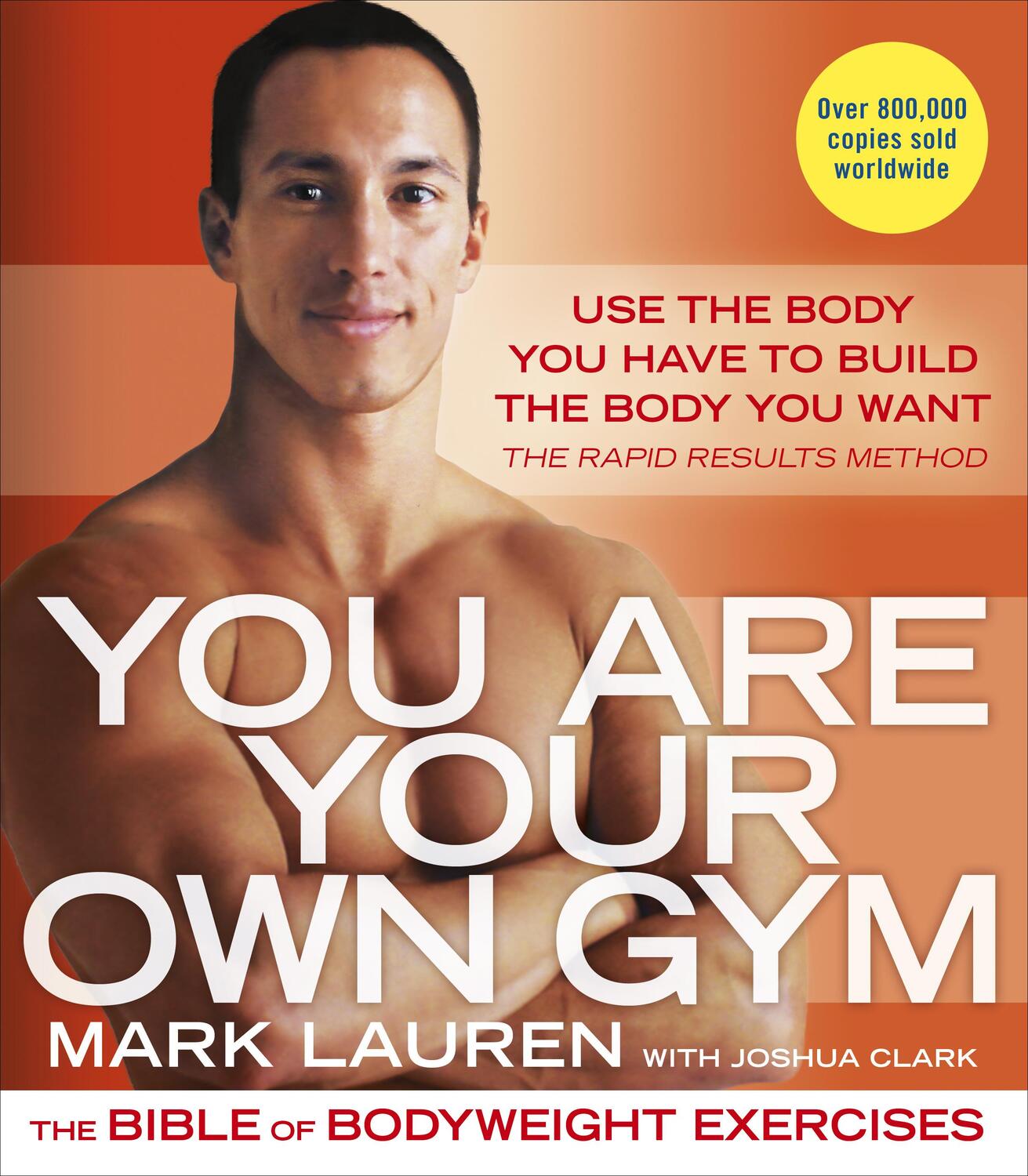 Cover: 9780091955427 | You Are Your Own Gym | The bible of bodyweight exercises | Mark Lauren