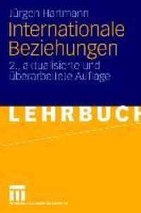 Cover: 9783531166896 | Internationale Beziehungen | Jürgen Hartmann | Taschenbuch