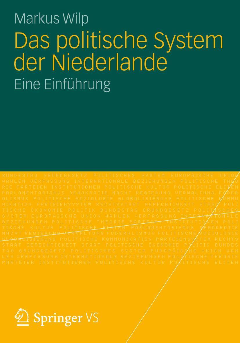 Cover: 9783531185798 | Das politische System der Niederlande | Eine Einführung | Markus Wilp