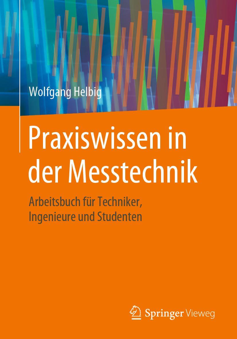 Cover: 9783658278014 | Praxiswissen in der Messtechnik | Wolfgang Helbig | Taschenbuch | XIII