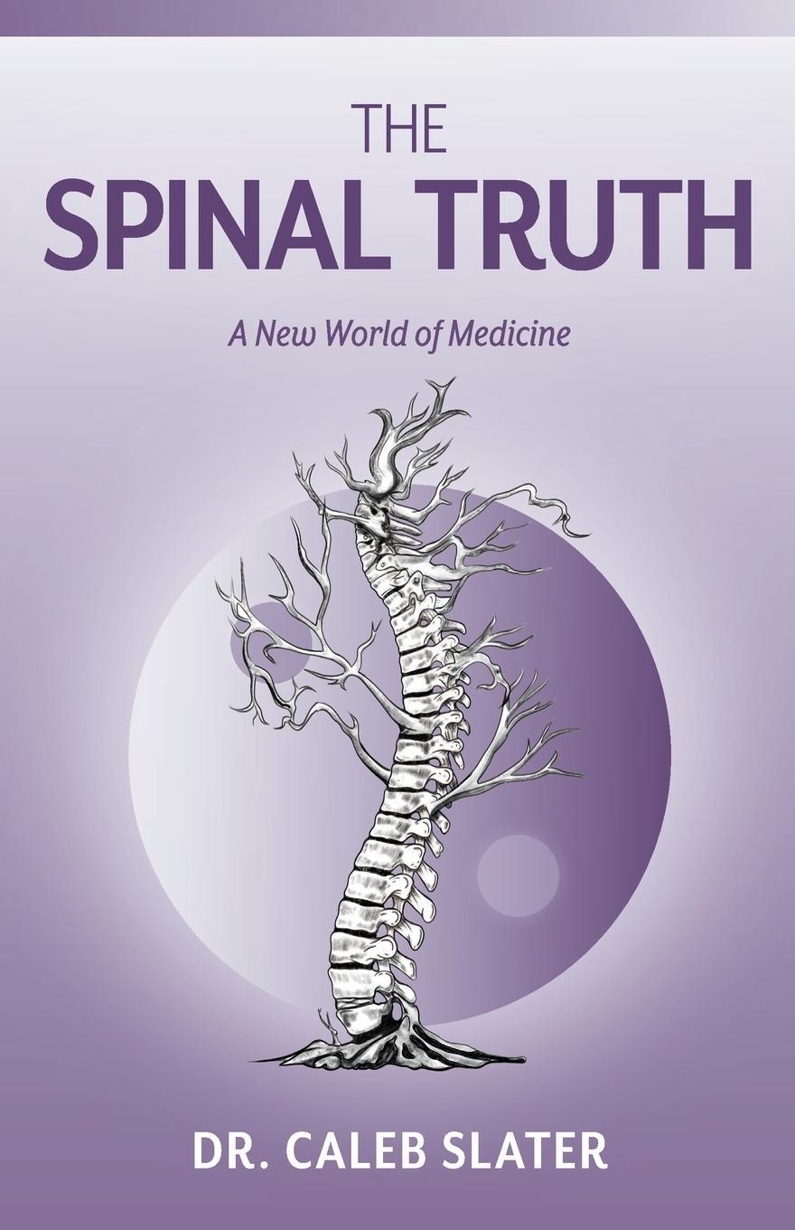 Cover: 9798988369905 | The Spinal Truth | Caleb Slater | Taschenbuch | Paperback | Englisch