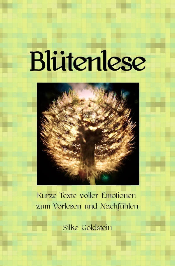 Cover: 9783754128039 | Blütenlese | Ein Fühlbuch für Erwachsene | Silke Goldstein | Buch