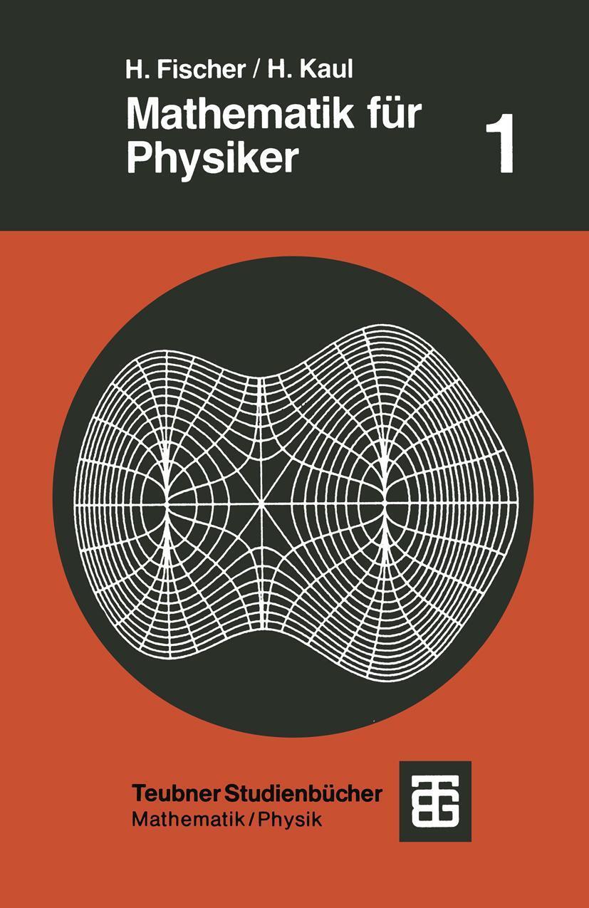 Cover: 9783519120797 | Mathematik für Physiker | Grundkurs | Helmut Kaul (u. a.) | Buch