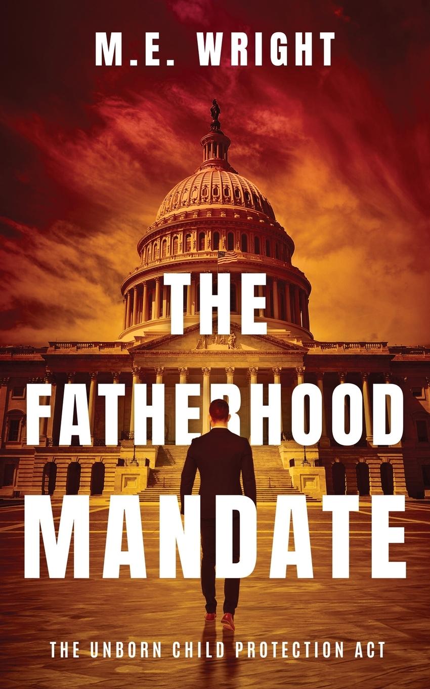 Cover: 9798988356608 | The Fatherhood Mandate | M. E. Wright | Taschenbuch | Englisch | 2024