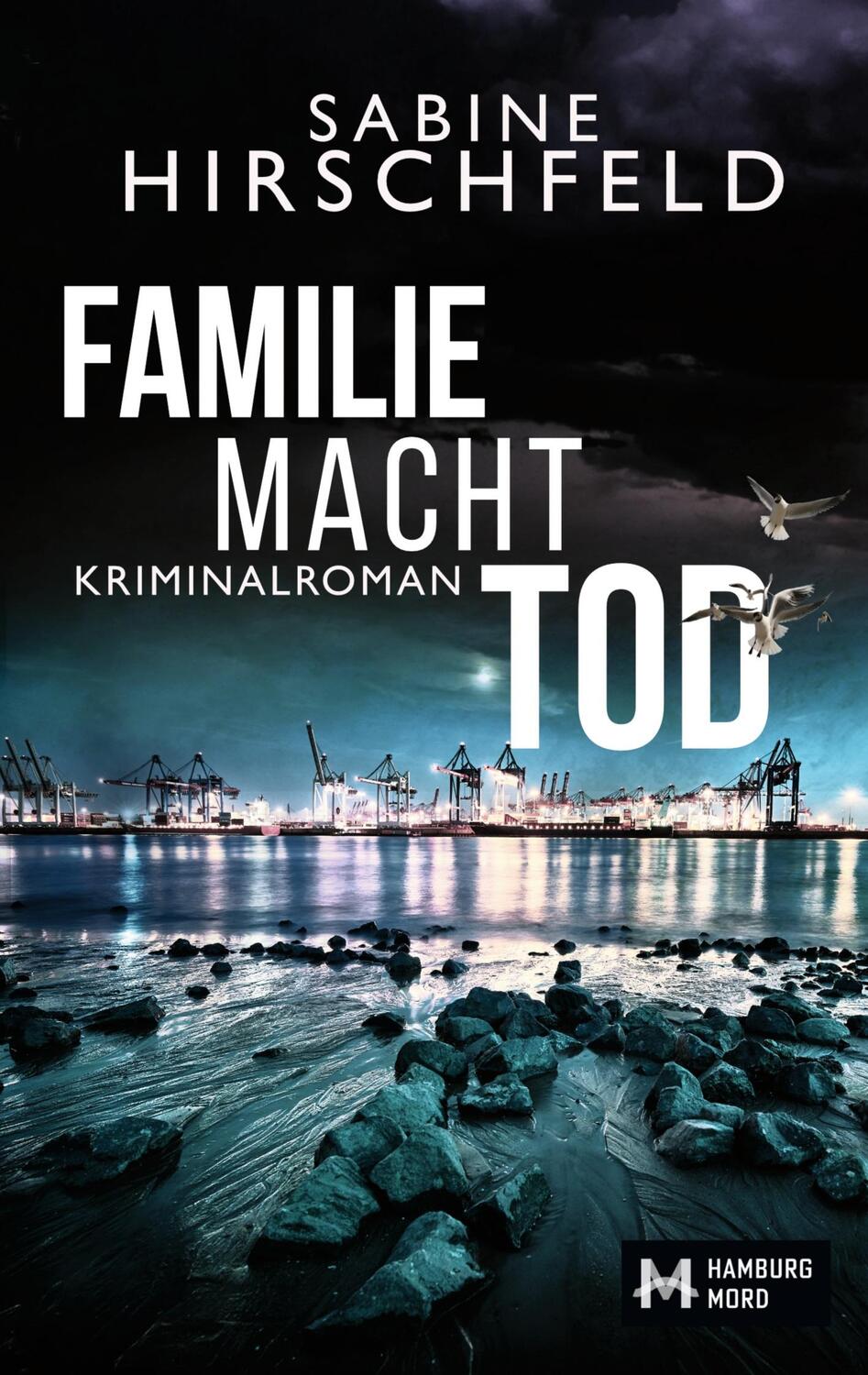 Cover: 9783756885534 | Familie Macht Tod | Kriminalroman | Sabine Hirschfeld | Taschenbuch