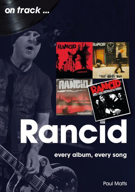 Cover: 9781789521870 | Rancid On Track | Every Album, Every Song | Paul Matts | Taschenbuch