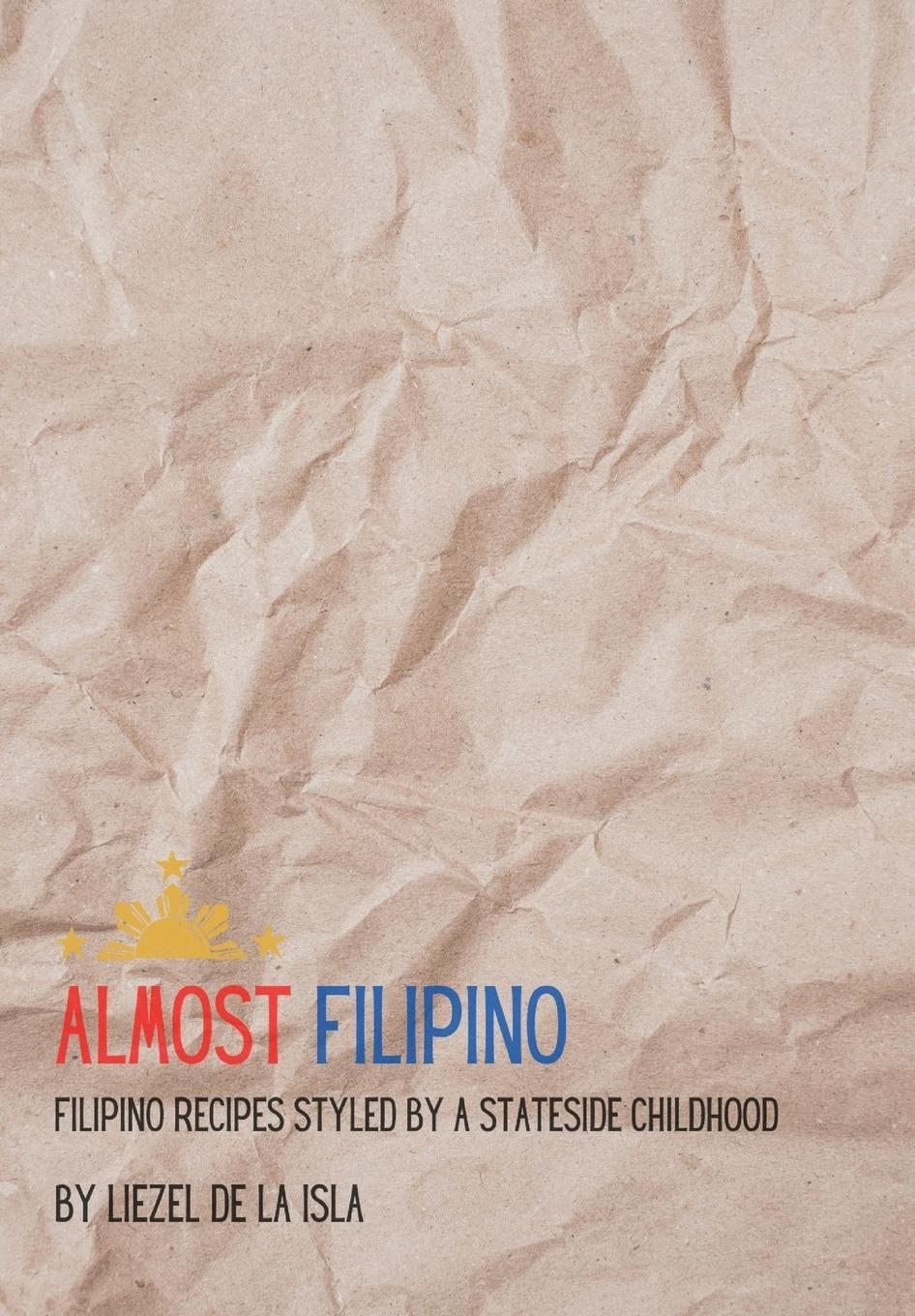 Cover: 9780578327839 | Almost Filipino | Liezel de La Isla | Taschenbuch | Paperback | 2021