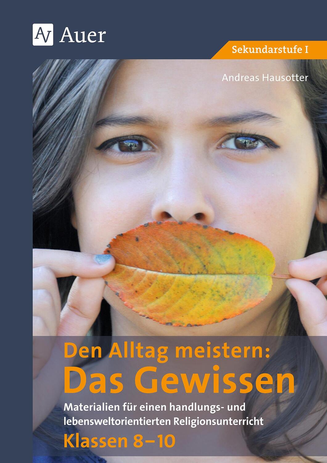 Cover: 9783403079347 | Den Alltag meistern - Das Gewissen | Andreas Hausotter | Broschüre