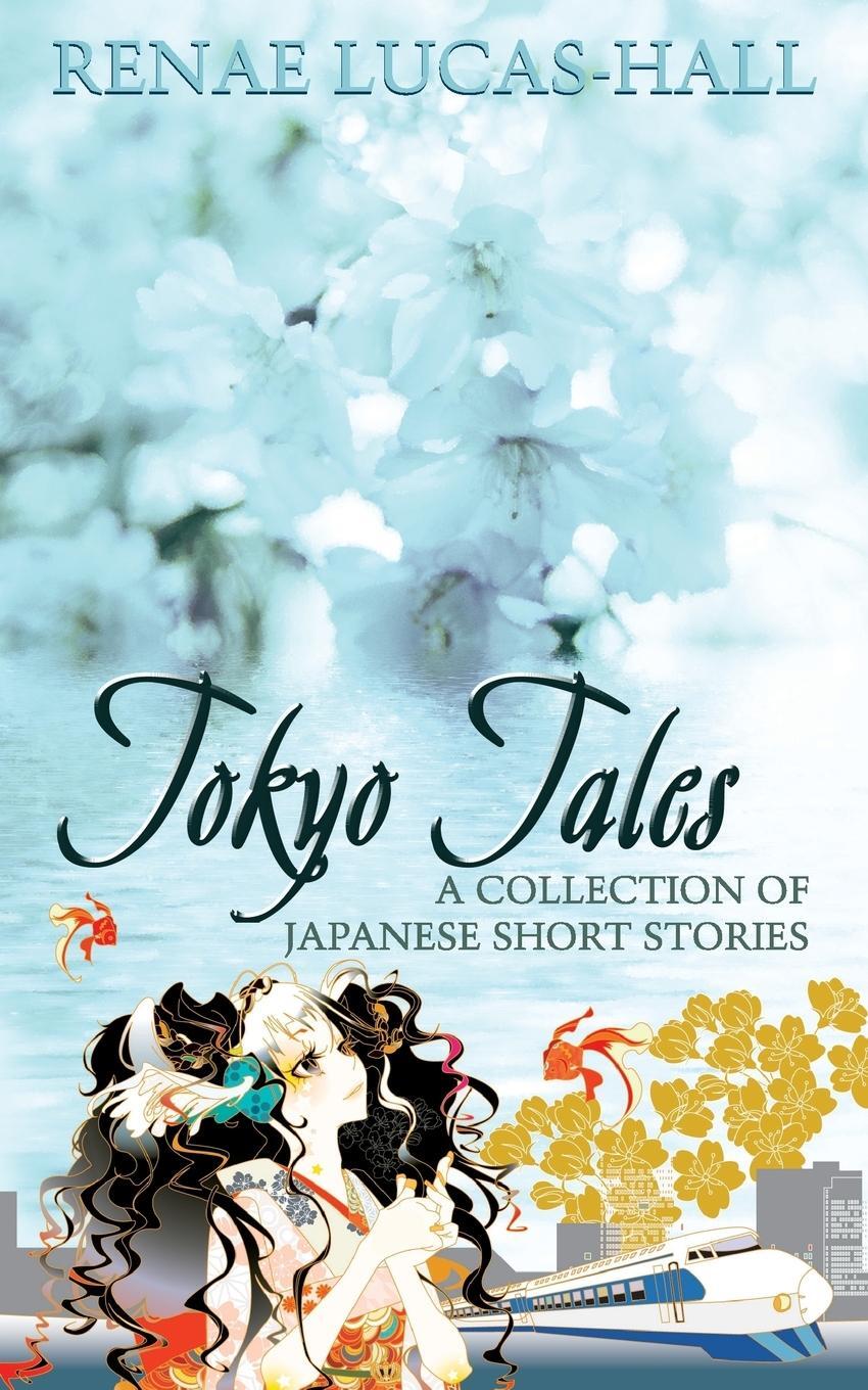 Cover: 9781781487457 | Tokyo Tales - A Collection of Japanese Short Stories | Lucas-Hall