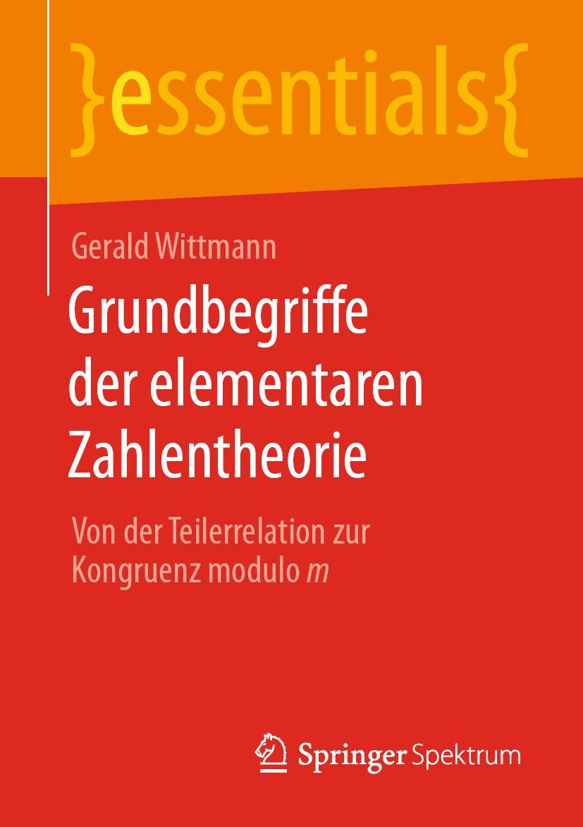 Cover: 9783658317553 | Grundbegriffe der elementaren Zahlentheorie | Gerald Wittmann | Buch