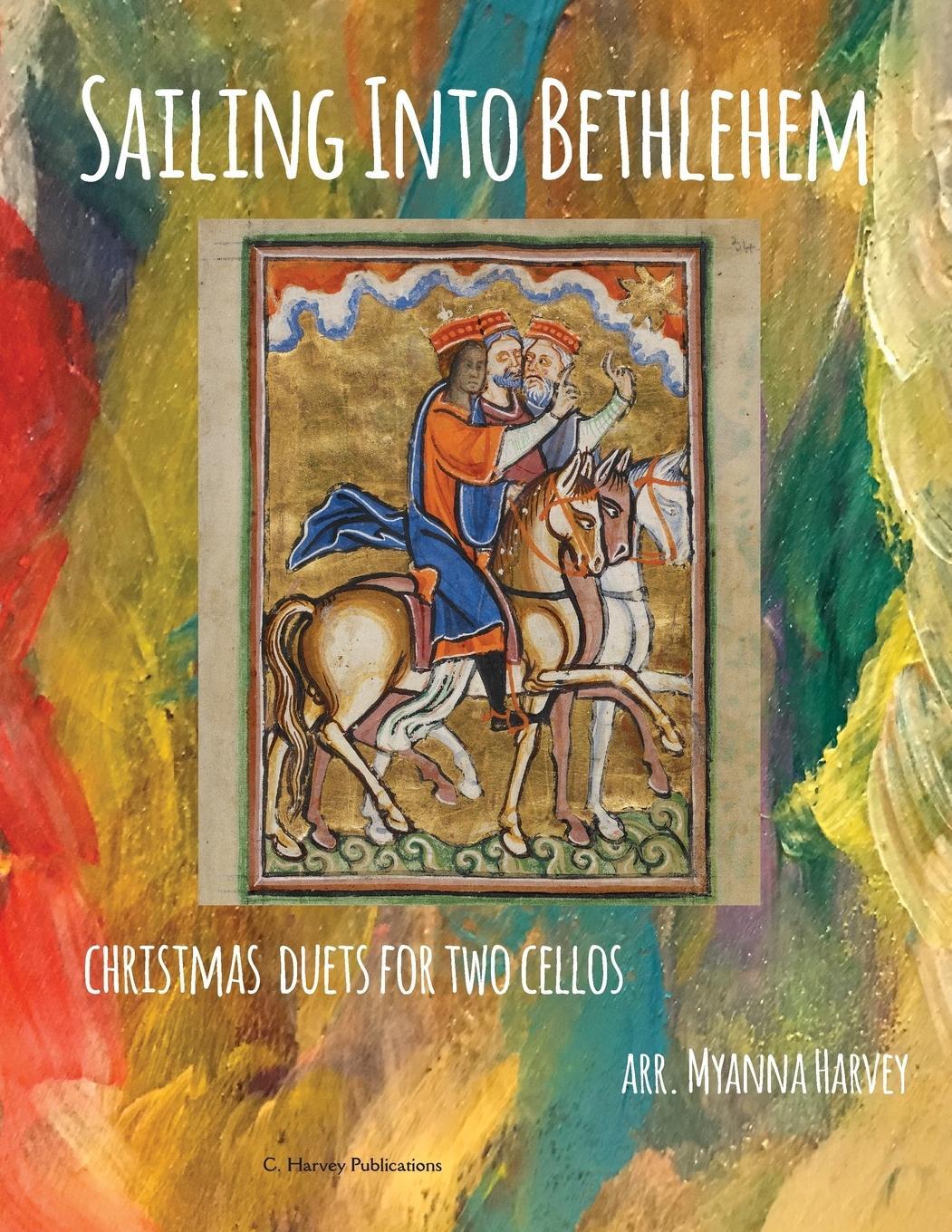 Cover: 9781635230253 | Sailing Into Bethlehem | Christmas Duets for Two Cellos | Harvey